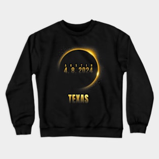 Total Solar Eclipse 4.08.2024 Austin Texas Crewneck Sweatshirt